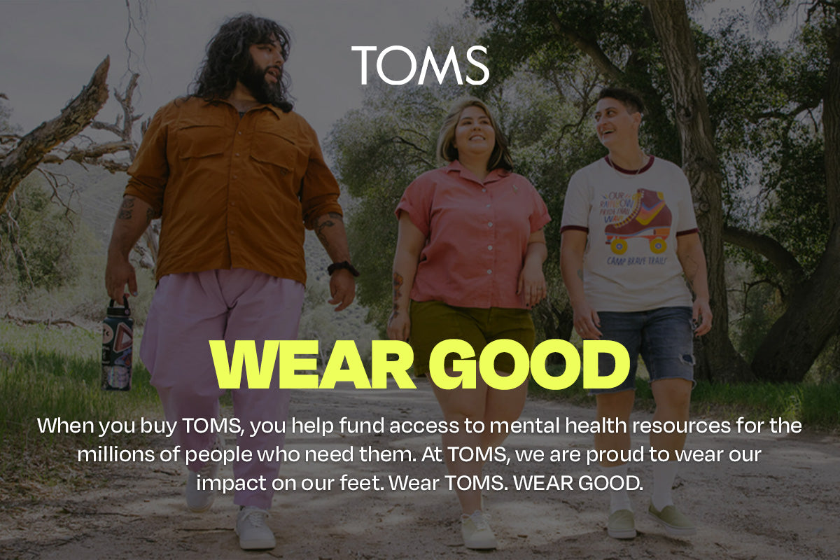 Load video: When you buy TOMS you help fund access to mental health resources for the millions of people who need them.